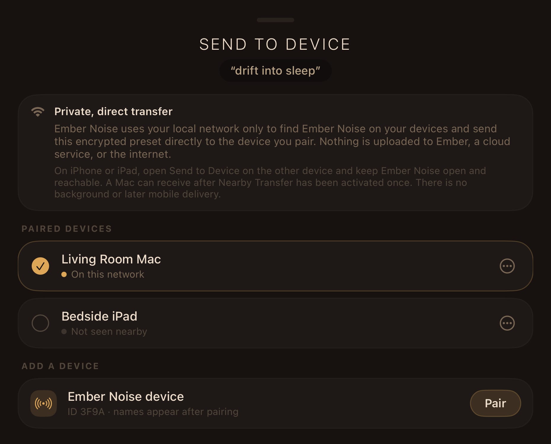 The Send to Device sheet: a preset named drift into sleep ready to send to a paired Living Room Mac over the local network, with a note that the encrypted preset goes directly to the paired device and nothing is uploaded to a cloud service.